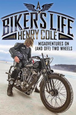 A Bikers Life - Misadventures on (and off) two wheels